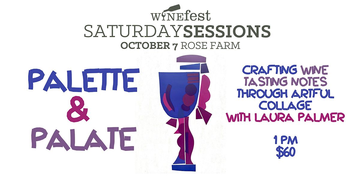 Saturday Sessions Palette and Palate, Rose Farm, Norwalk, October 7