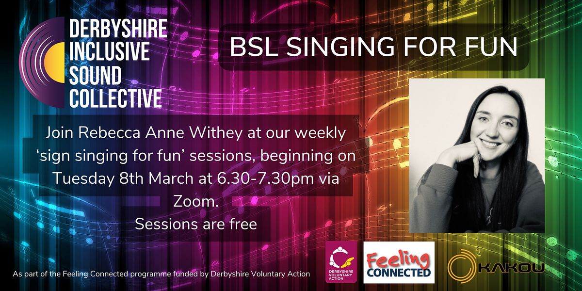 BSL Singing For Fun With Rebecca Anne Withey Beginners March 8 To 