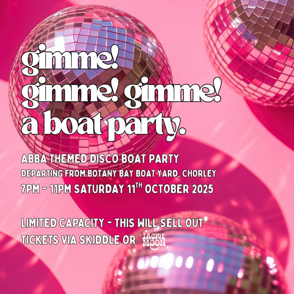 Gimme! Gimme! Gimme! A Boat Party, 11 October | Event in Chorley | AllEvents