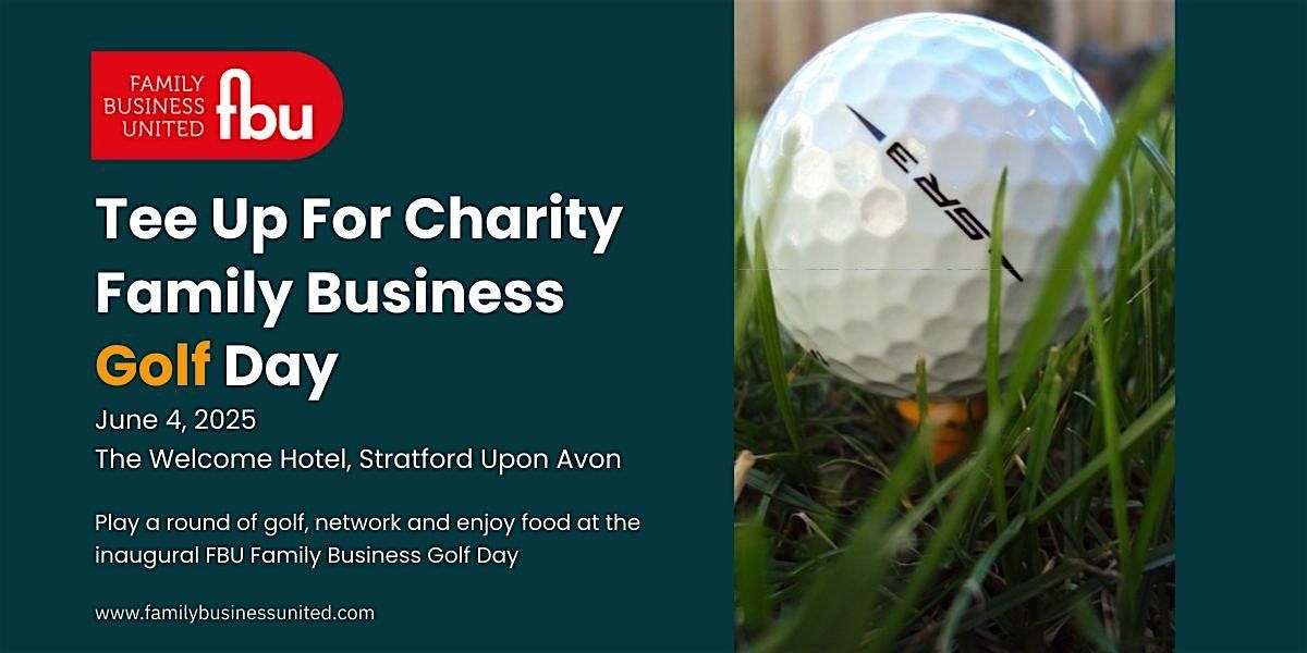 The FBU Tee Up For Charity Family Business Golf Day, 4 June | Event in Stratford-upon-Avon | AllEvents