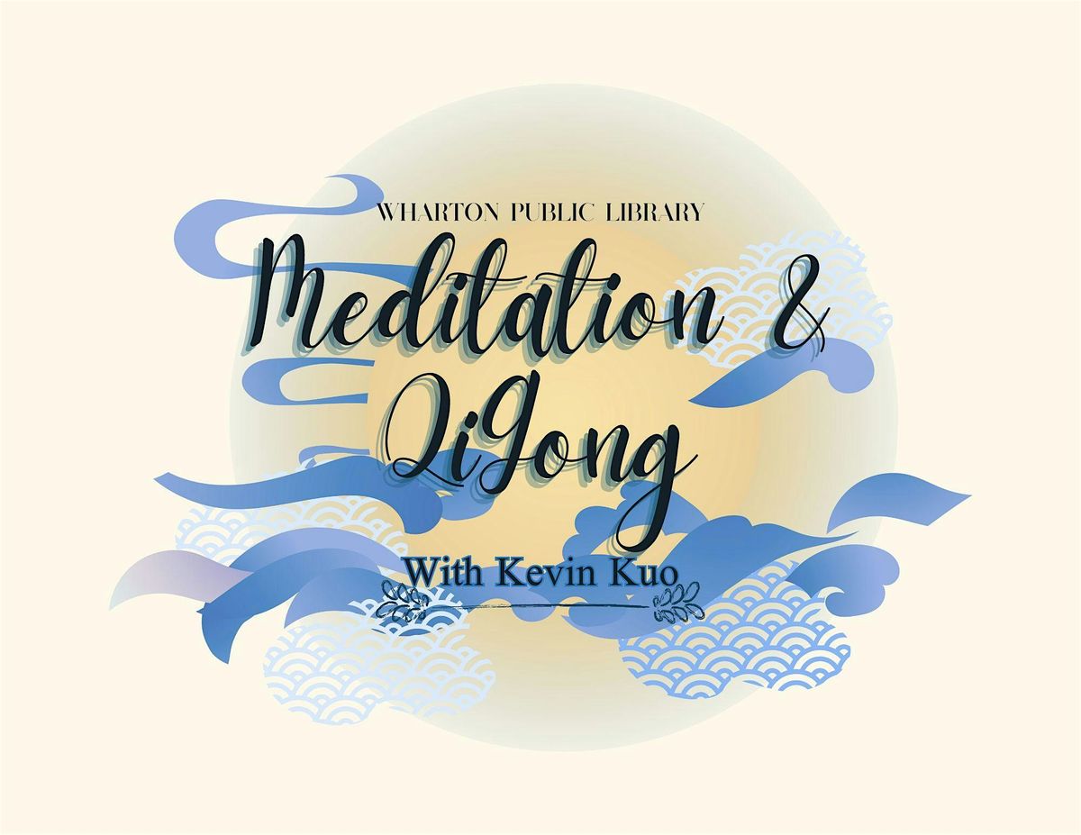 Meditation & QiGong with Kevin Kuo | Event in Wharton | AllEvents