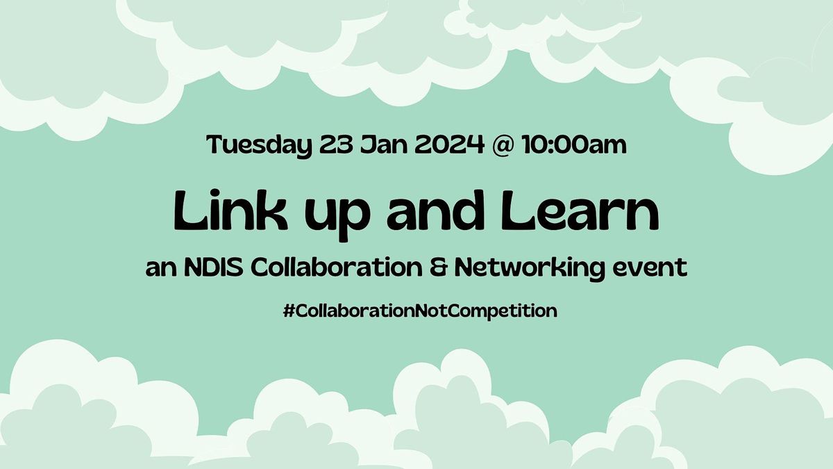 Link up and Learn an NDIS Networking and Collabo, Health Hub Doctors Morayfield, 1931 Dickson