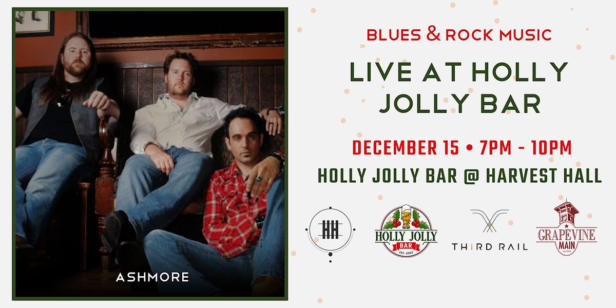 Ashmore Blues & Rock Music LIVE in Holly Jolly Bar!, Holly Jolly Bar