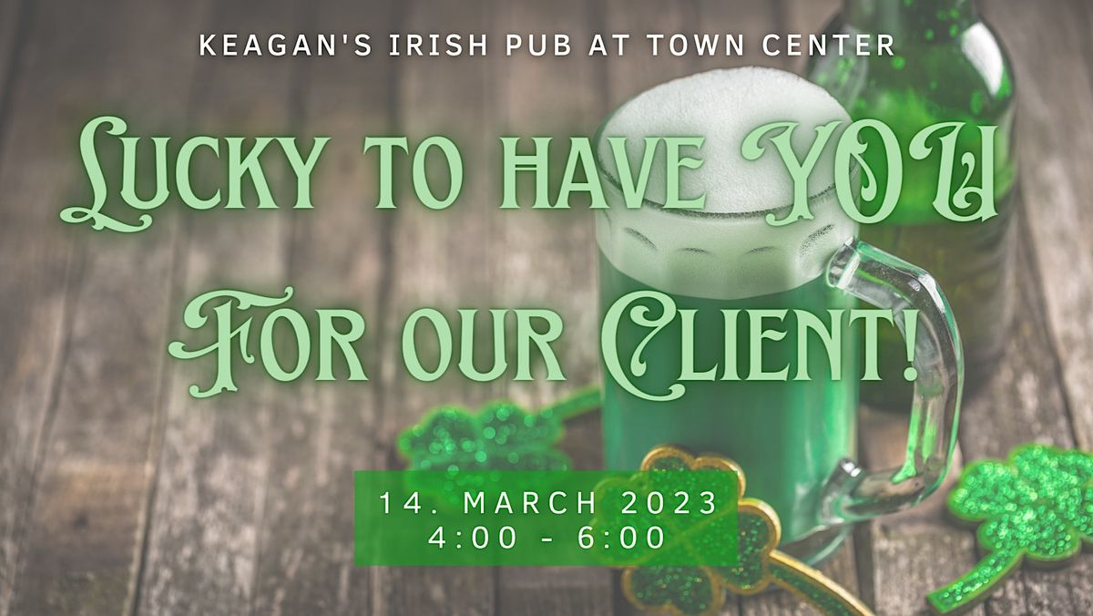 Client Appreciation Event at Keagans in Town Center!, Keagan's Irish