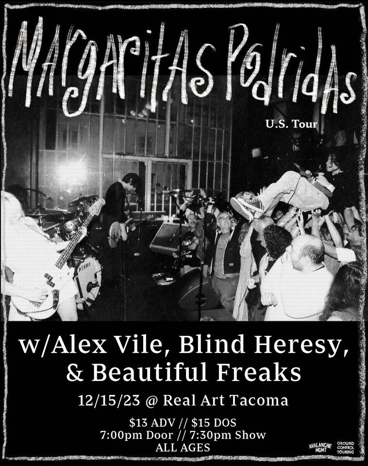 Real Art Presents Margaritas Podridas, Alex Vile, Blind Heresy