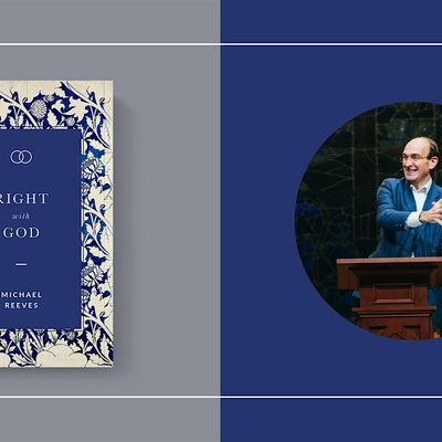 Right with God: Justification by Faith (with Michael Reeves), Union ...