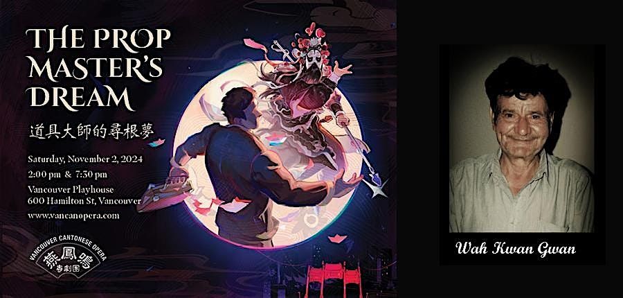 Fusion Cantonese Opera: The Prop Masters Dream Workshop + Film Preview ...