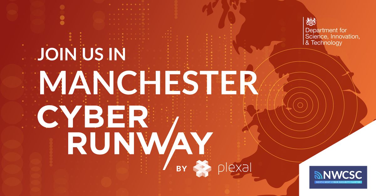 Cyber Runway, Innovation in Cyber, Manchester, GM Digital Security Hub