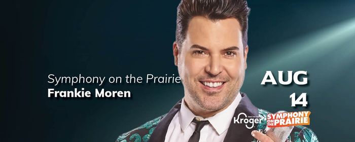 Symphony On The Prairie Frankie Moreno Conner Prairie Mc Cordsville August 14 2021 Allevents In Symphony On The Prairie 2022 Schedule