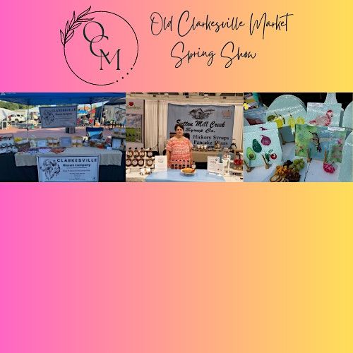 Old Clarkesville Market Spring Show, HABERSHAM COUNTY FAIRGROUNDS