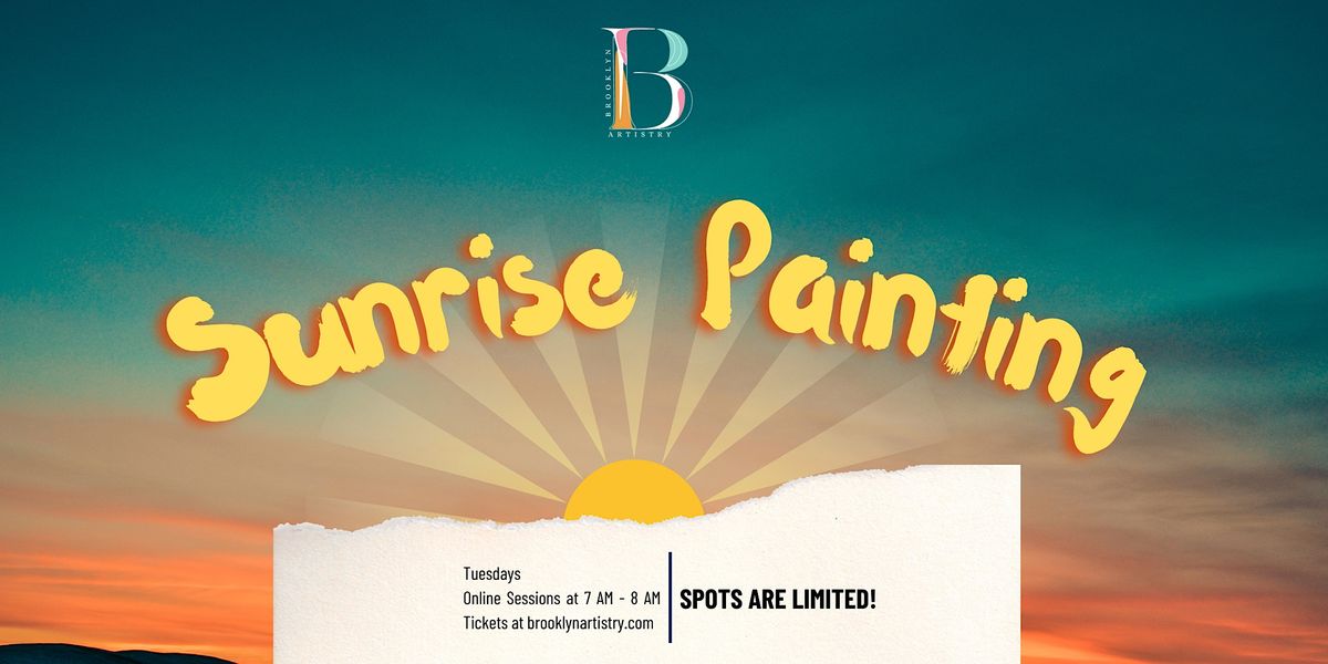Sunrise painting, january 24 2023 Sunrise Painting, January 24 2023 | Online Event | AllEvents.in