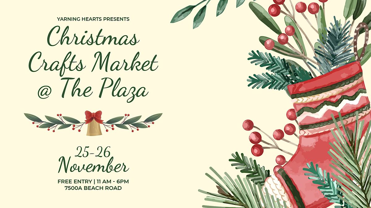 Christmas Crafts Market @ The Plaza 2023, The Plaza, Singapore