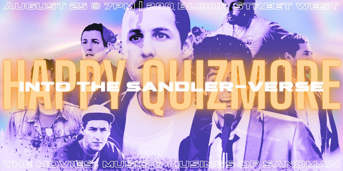 HAPPY QUIZMORE INTO THE SANDLER VERSE Adam Sandler Trivia Night 
