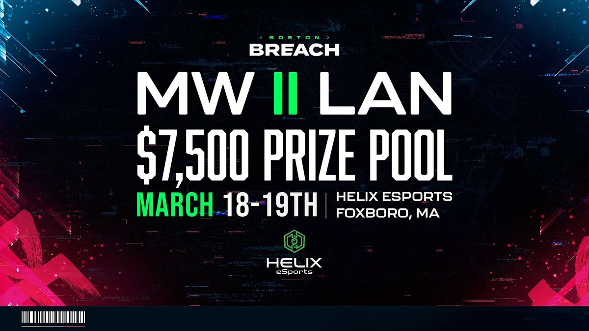 7,500 Boston Breach Call of Duty® Modern Warfare® II LAN, Helix
