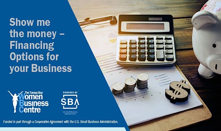 Show me the money – Financing Options for your Business, 18 July | Online Event | AllEvents.in