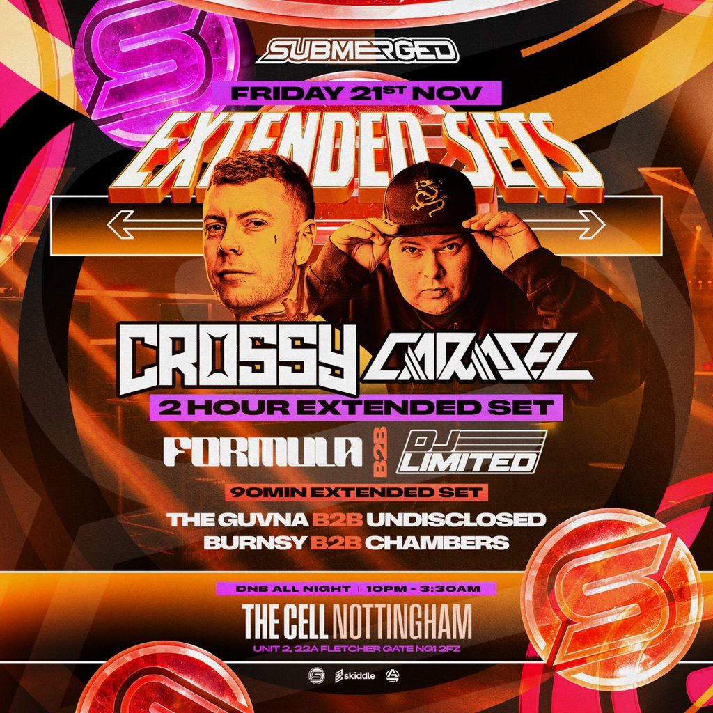Submerged The Extended Sets - Crossy & Carasel - Formula Limited, 21 November | Event in Nottingham | AllEvents