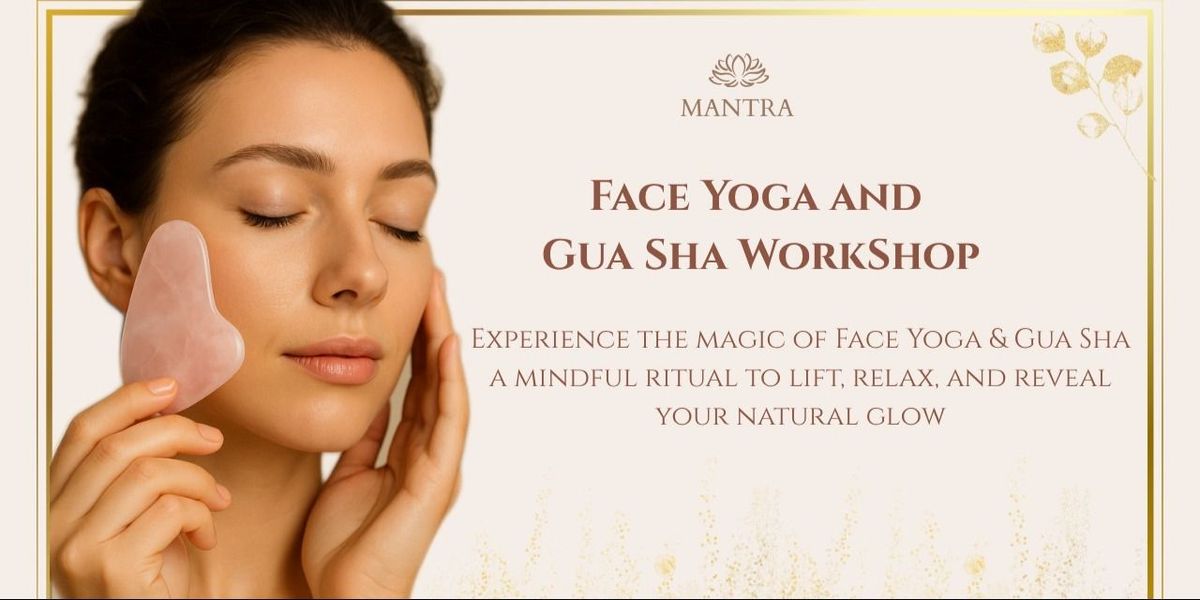 Face Yoga & Gua Sha Workshop, 6 December | Event in Hyderabad | AllEvents