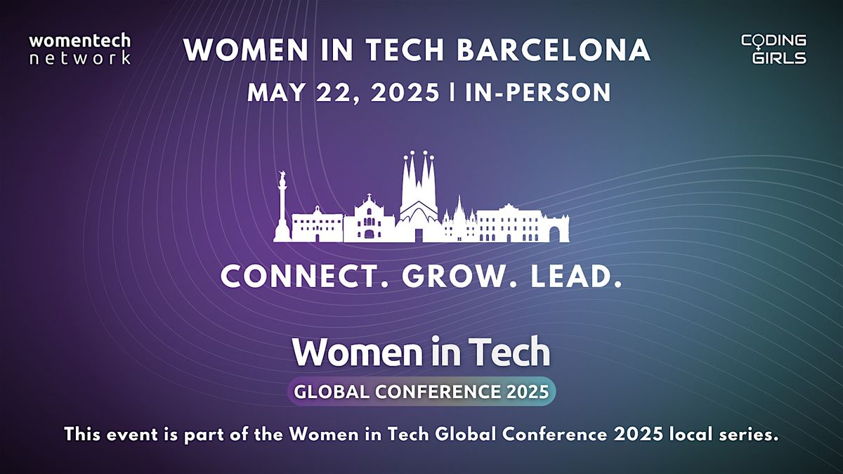 Women in Tech Barcelona 2025, 22 May | Event in Barcelona | AllEvents