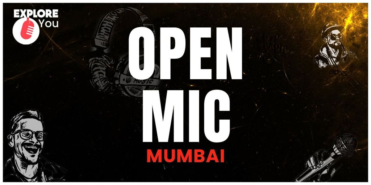 Open Mic by ExploreYou, 30 August | Event in Mumbai | AllEvents