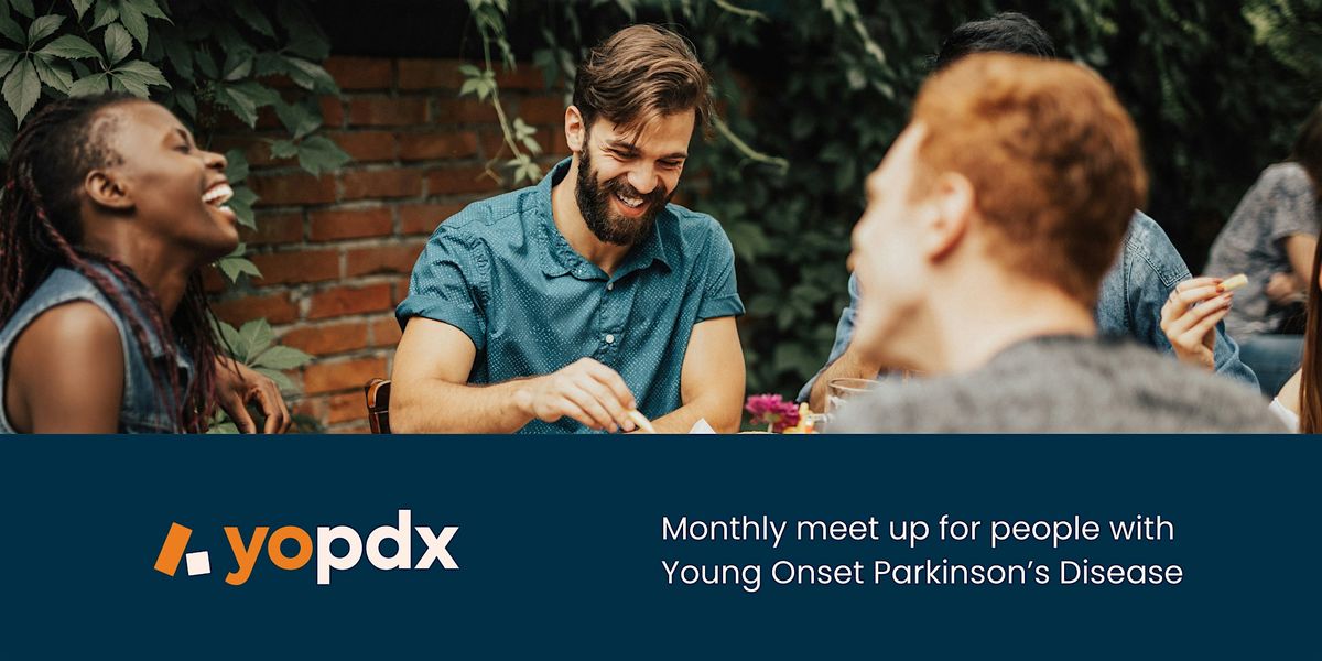 YOPDX - monthly social get together for people with young onset Parkinson's | Event in Portland | AllEvents