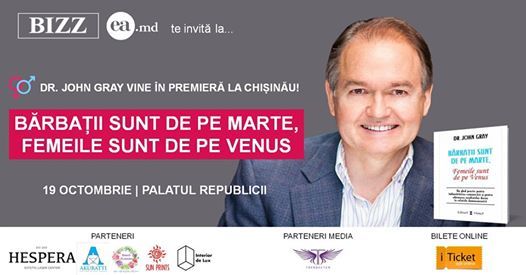 John Gray Bărbații Sunt De Pe Marte Femeile Sunt De Pe Venus At Palatul Republicii Chisinau