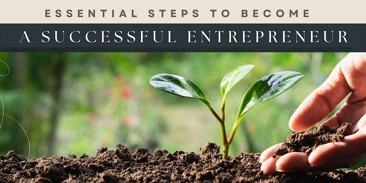 Essential Steps to Become a Successful Entrepreneur - Montclair ...