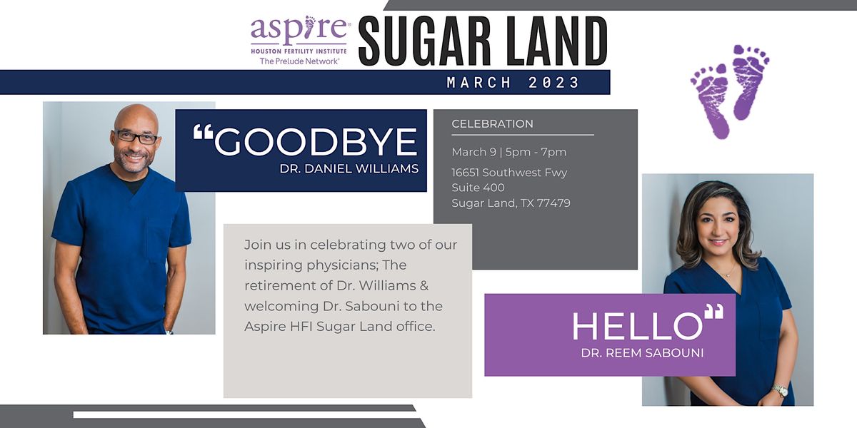 Aspire HFI Sugar Land Goodbye & Hello event, Aspire Houston Fertility
