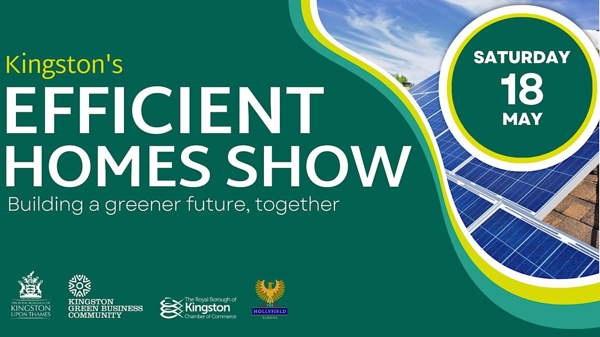 Kingston Efficient Homes Show 2024, Hollyfield School, Surbiton, 18 May