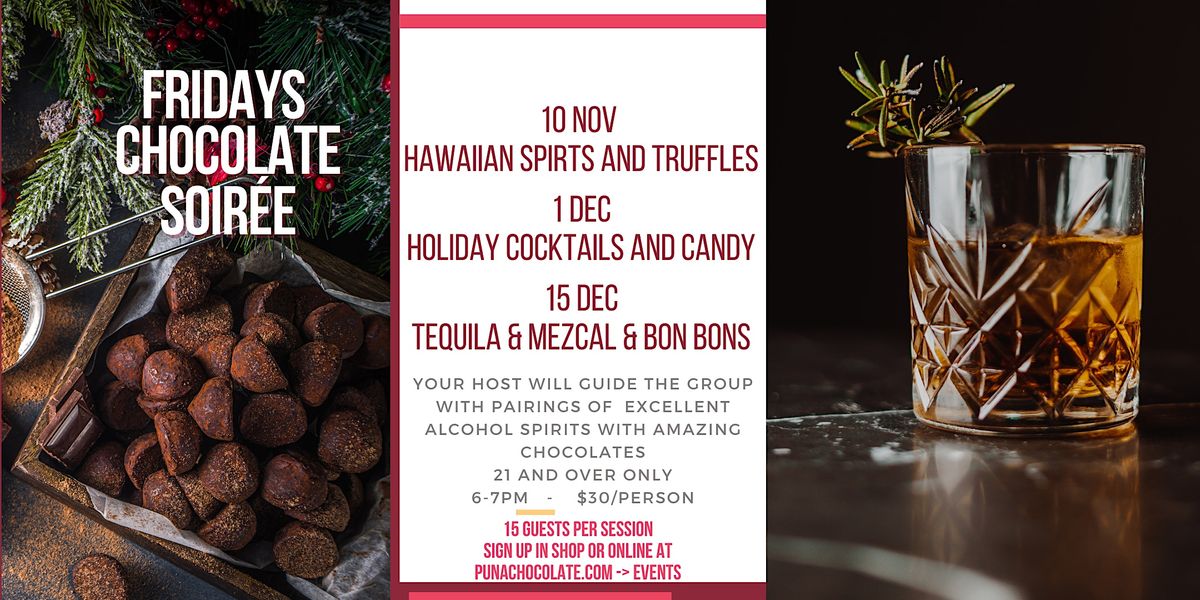 Hawaiian Cocktails, Spirits, Whiskey and Chocolate Pairings, Puna