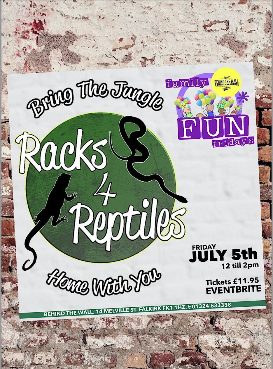 Racks 4 Reptiles (2), Behind The Wall, Falkirk, 5 July 2024 AllEvents.in