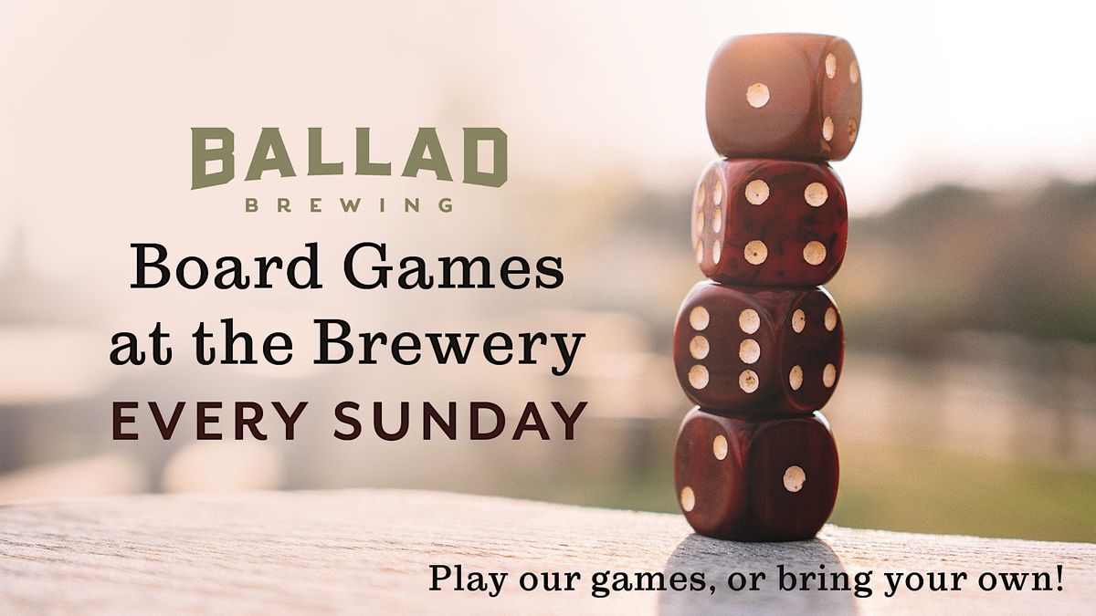 Board Games at the Brewery, Ballad Brewing, Danville, January 1 2023 |  AllEvents.in