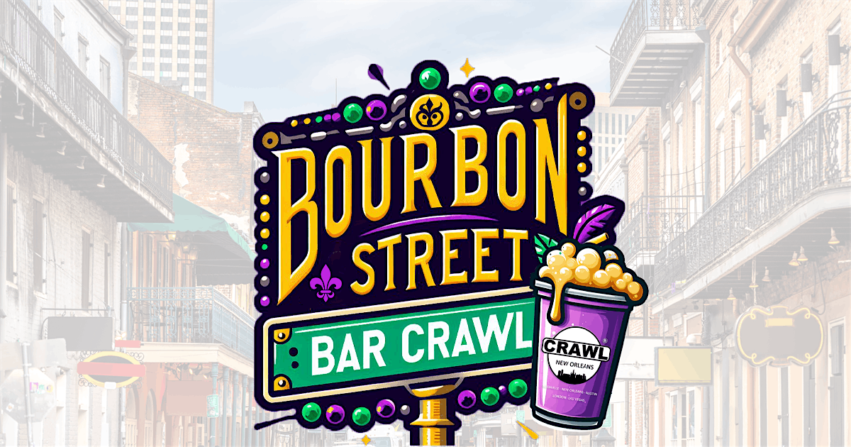 New Orleans Bourbon Street Bar Crawl | Event in New Orleans | AllEvents