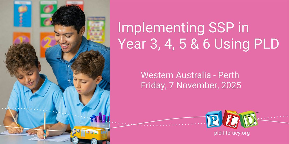 Implementing SSP in Year 1 & 2 Using PLD November 2025 (Perth), 7 November | Event in Perth | AllEvents