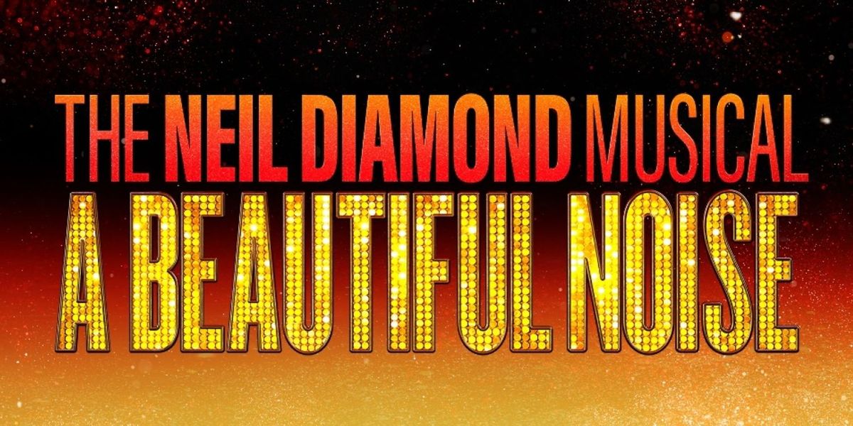 A Beautiful Noise: The Neil Diamond Musical - Aurora, 17 January | Event in Aurora | AllEvents