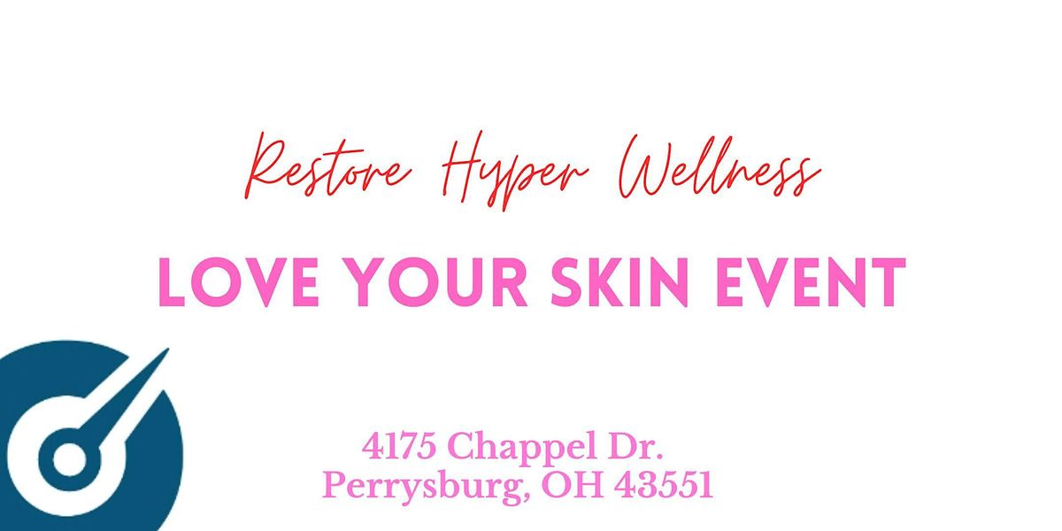 Love Your Skin, Restore Hyper Wellness + Cryotherapy, Perrysburg