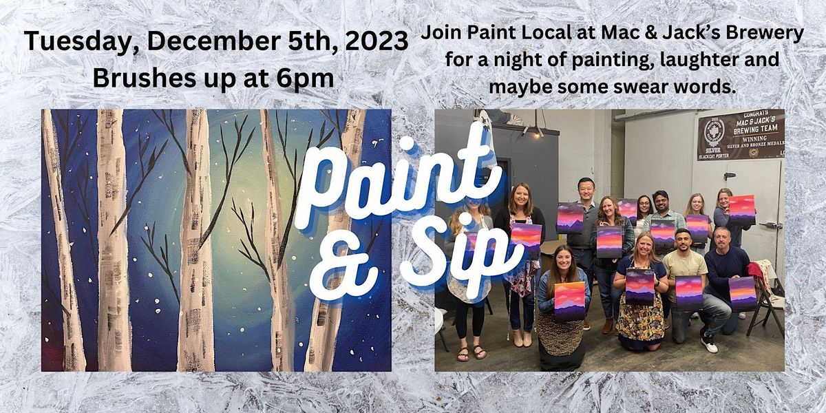 Mac & Jacks Paint and Sip with Paint Local Winter Birch Trees, Mac