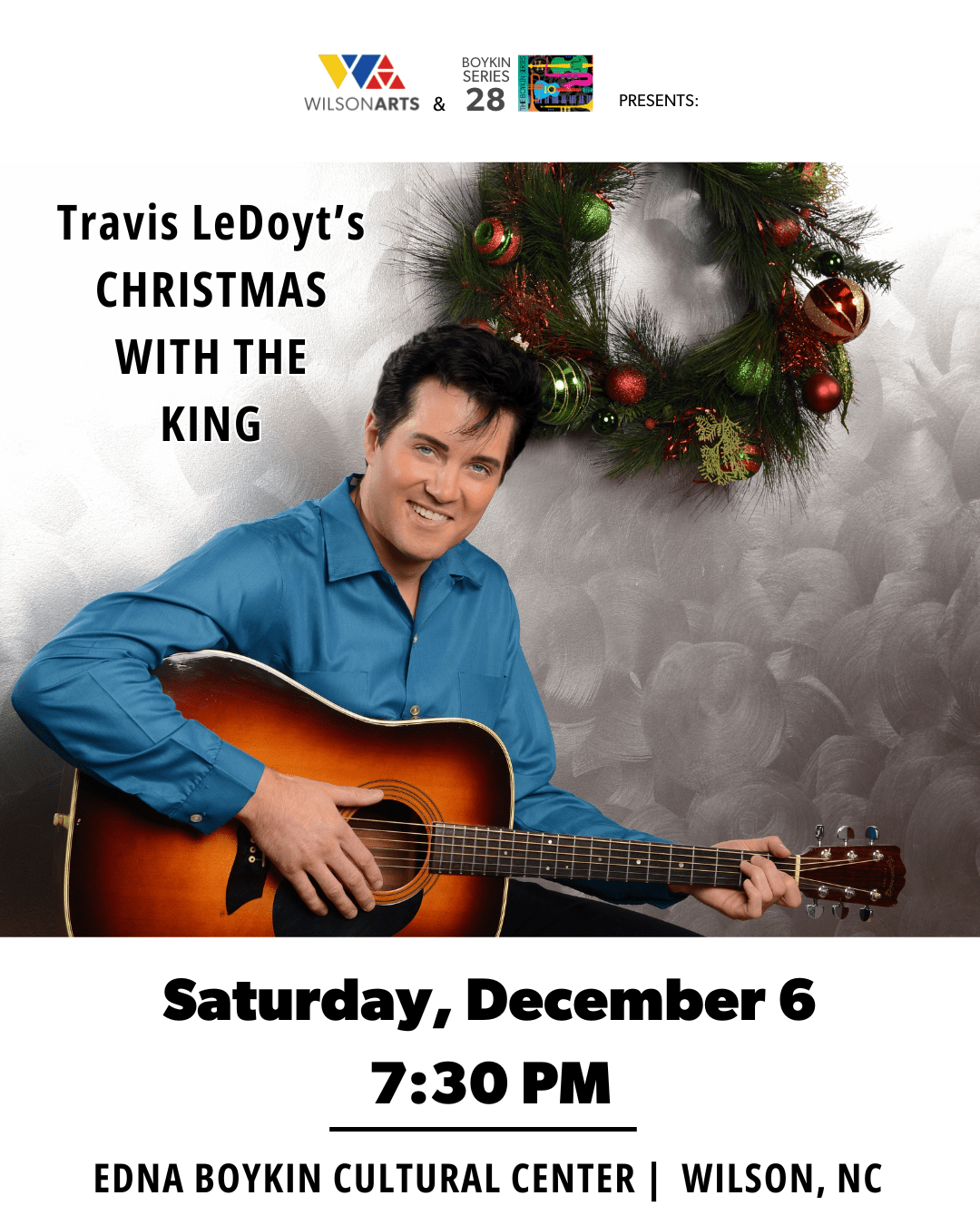 Travis Ledoyts Christmas with the King at Edna Boykin Cultural Center, 6 December | Event in Wilson | AllEvents