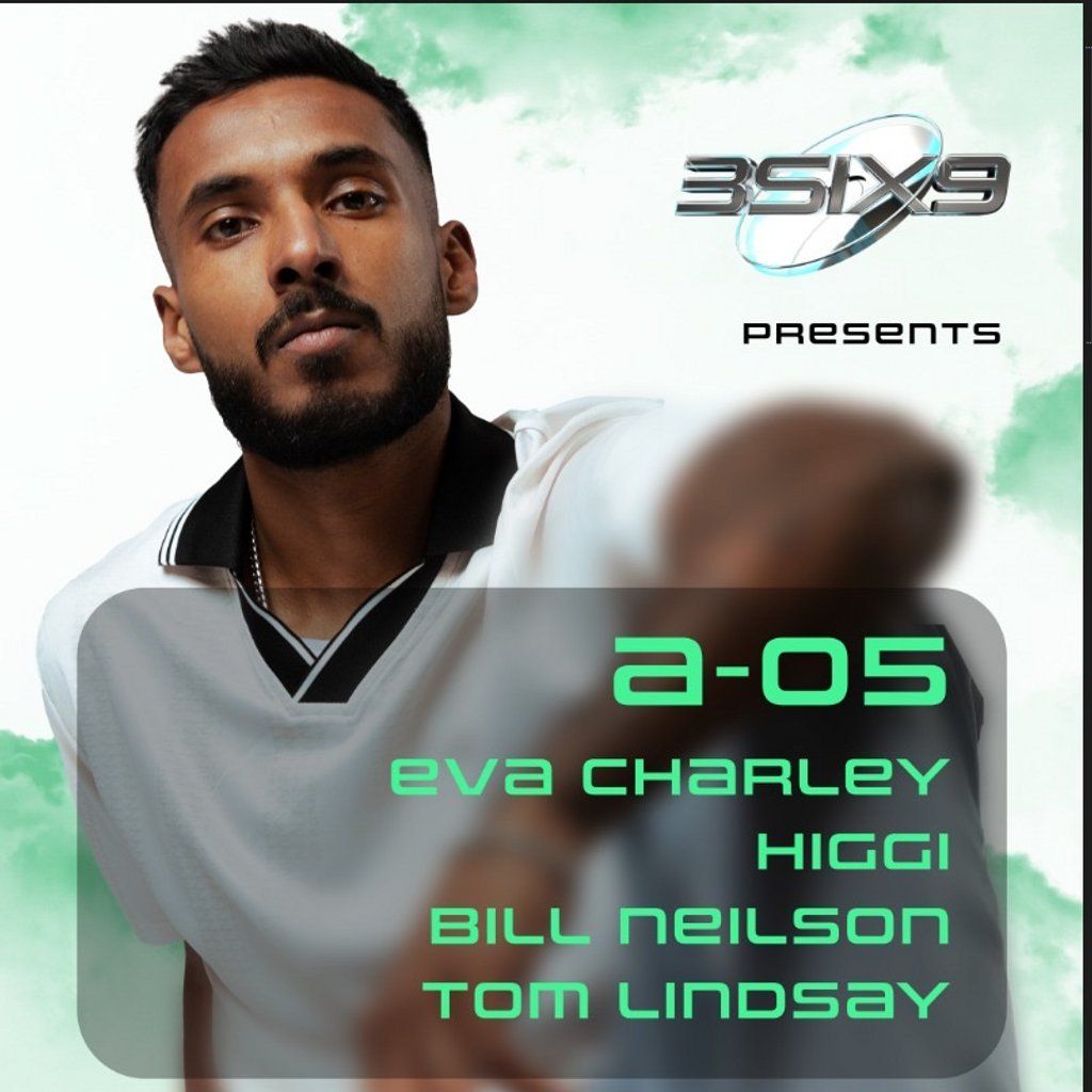 3SIX9 Presents : A-05, 9 August | Event in Oban | AllEvents