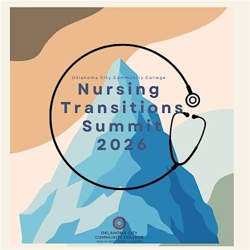 2026 OCCC Nursing Transitions Summit, 20 February | Event in Oklahoma City | AllEvents