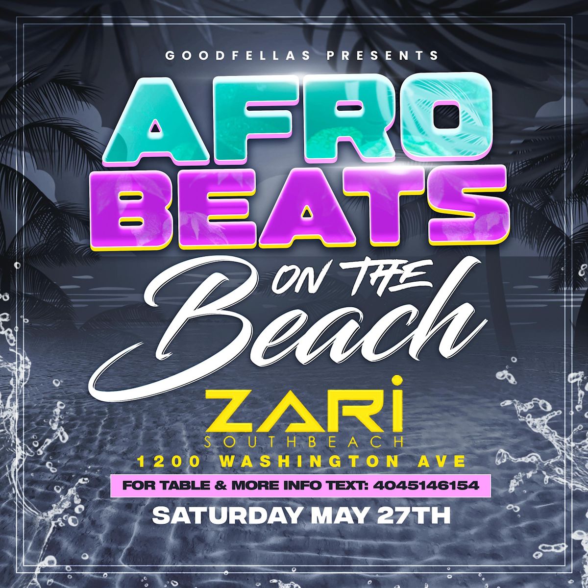 Afrobeats on the Beach May 27 Zari Miami, Zari Lounge, Atlanta, 27