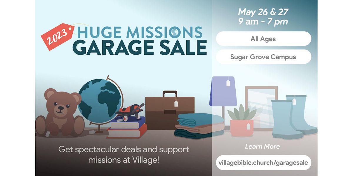 Huge Missions Garage Sale, Village Bible Church | Sugar Grove Campus
