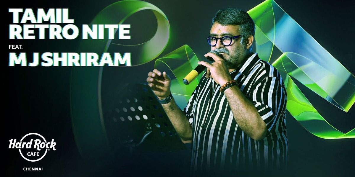 Tamil Retro Nite ft. MJ Shriram, 16 May | Event in Chennai | AllEvents