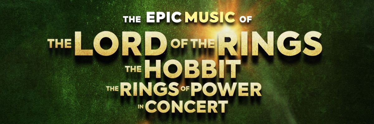 The Music of the Lord of the Rings, The Hobbit and The Rings of Power in Concert at Agora Theatre, 5 March