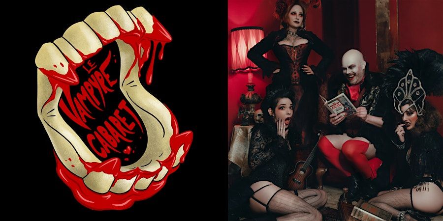 Le Vampyre Cabaret! New Orleans most infamous Vampire Burlesque Show | Event in New Orleans | AllEvents
