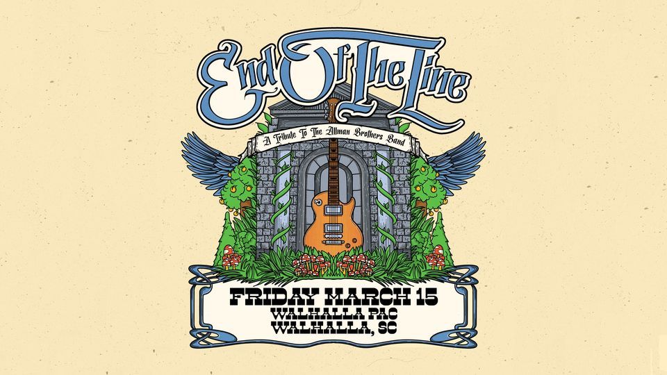 End of the Line (A Tribute to The Allman Brothers) Walhalla PAC