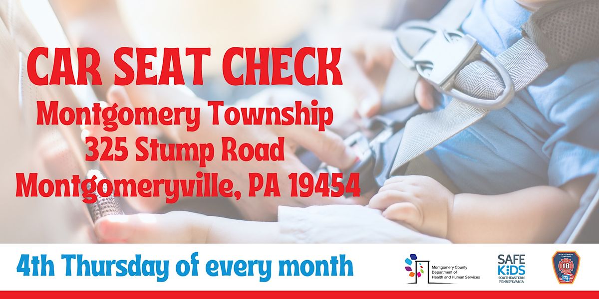 Car Seat Check Montgomeryville February 22, Fire Department of