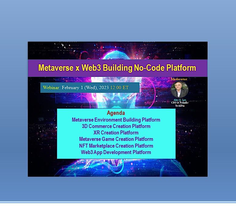 Metaverse x Web3 Building No-Code Platform Webinar, February 1 2023 ...