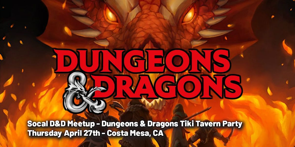 Socal D&D Dungeons & Dragons Tiki Tavern Party!, Tiki Bar, Costa Mesa