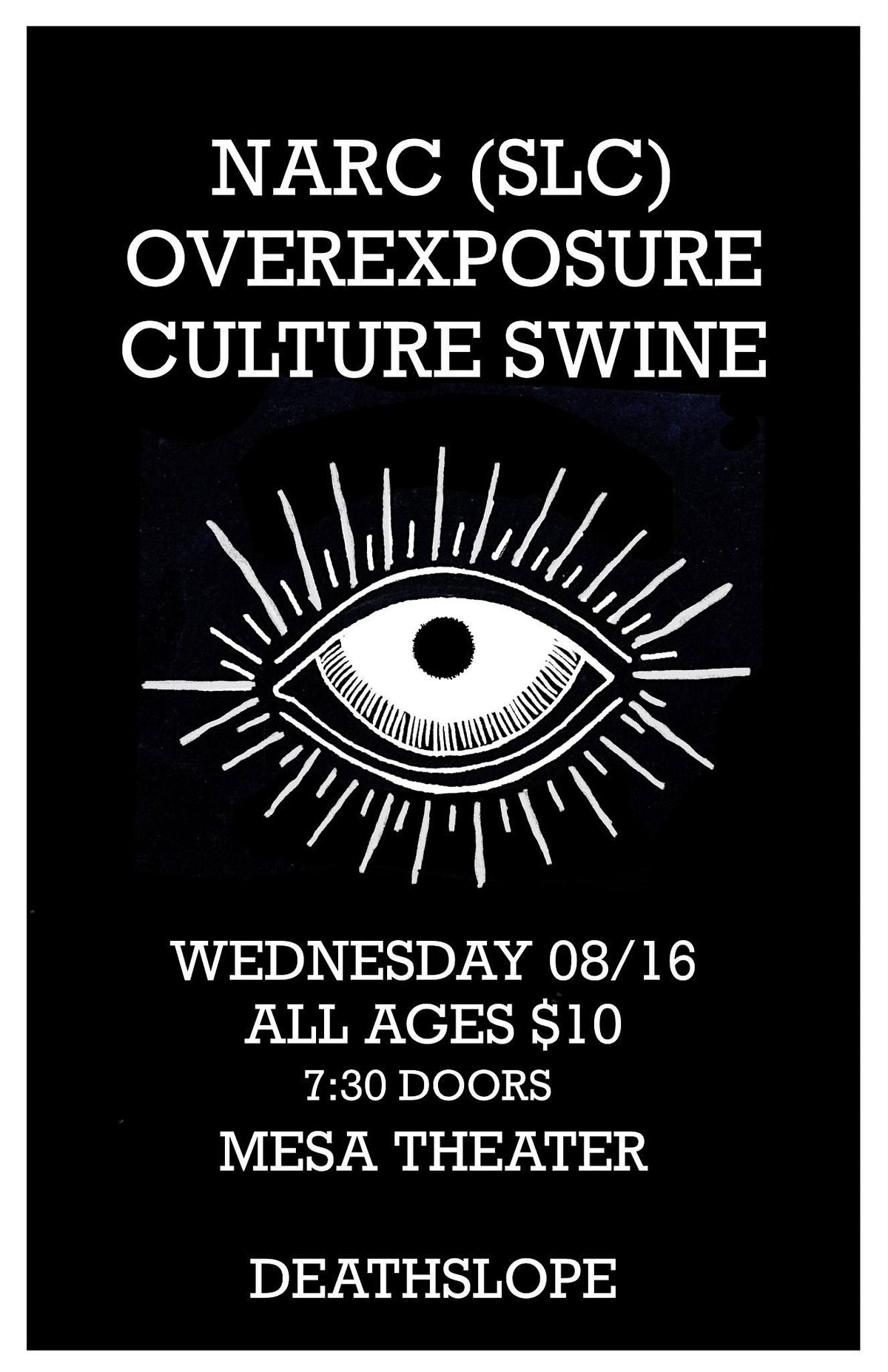 NARC (SLC) x OVEREXPOSURE x CULTURE SWINE, Mesa Theater, Grand Junction