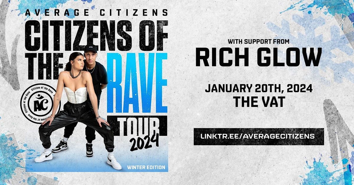 Average Citizens ft. Rich Glow CITIZENS OF THE RAVE TOUR, The Vat Pub ...